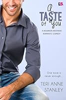 A Taste of You (Bourbon Brothers, #3)
