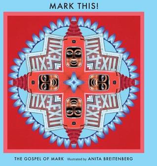 Mark This!: Illustrated by Anita Breitenberg (Bible Illustration Series)