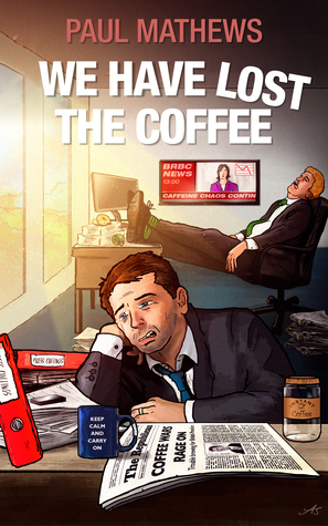 We Have Lost The Coffee (We Have Lost #3)