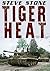Tiger Heat: Panzerkampfwage...