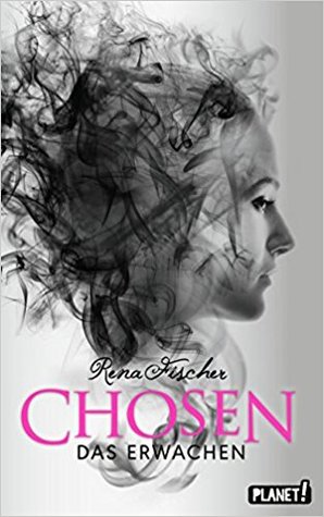 Das Erwachen (Chosen, #2)