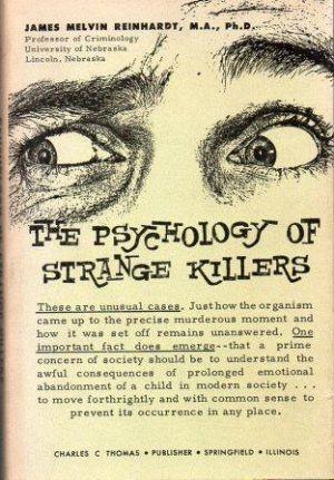 The Psychology of Strange Killers