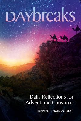Daybreaks: Daily Reflections for Advent and Christmas (Paperback)