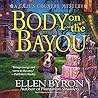 Body on the Bayou by Ellen Byron