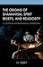 The Origins of Shamanism, Spirit Beliefs, and Religiosity: A Cognitive Anthropological Perspective
