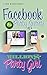 Facebook Party Secrets of a...