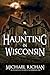 A Haunting In Wisconsin