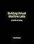 Building Virtual Machine Labs by Tony Robinson