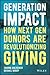 Generation Impact: How Younger Donors Are Revolutionizing Giving