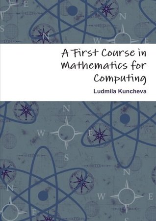 A First Course in Mathematics for Computing (Paperback)