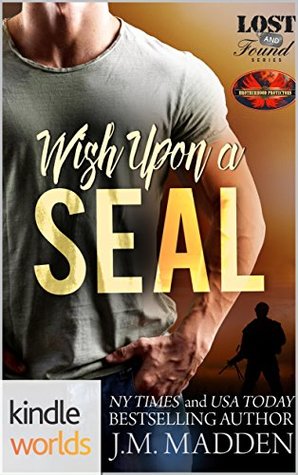 Wish Upon a SEAL (Lost and Found #4.8; Brotherhood Protectors World)