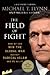 The Field of Fight: How We Can Win the Global War Against Radical Islam and Its Allies