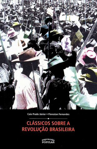Clássicos Sobre a Revolução Brasileira (Paperback)