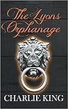 The Lyons Orphanage by Charlie  King