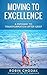 Moving To Excellence by Robin Chodak