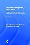 Focused Genograms: Intergenerational Assessment of Individuals, Couples, and Families Focused Genograms: Intergenerational Assessment of Individuals, Couples, and Families