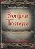 Bonjour Tristesse by Françoise Sagan Bonjour Tristesse by Françoise Sagan