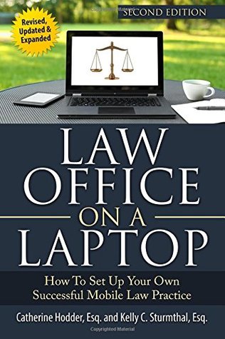 Law Office on a Laptop: How to Set Up Your Successful Mobile Law Practice (Paperback)