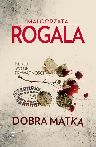 Dobra matka (Agata Górska i Sławek Tomczyk, #2)