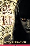 The Dead House: N...