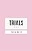 Trials One