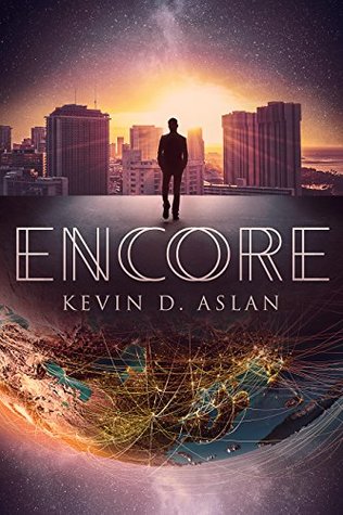 Encore: What if you could live each day twice? (Kindle Edition)