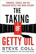 The Taking of Getty Oil: Pennzoil, Texaco, and the Takeover Battle That Made History