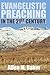 Evangelistic Preaching in the 21st Century by Allen M. Baker III