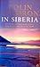 In Siberia by Colin Thubron