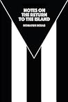 Notes On The Return To The Island