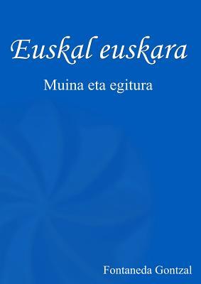 Euskal euskara (Basque Edition)