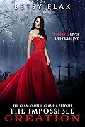 The Impossible Creation: The Clan-Vampire Clash, A Prequel