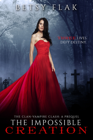 The Impossible Creation: The Clan-Vampire Clash, A Prequel