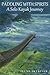 Paddling with Spirits: A Solo Kayak Journey