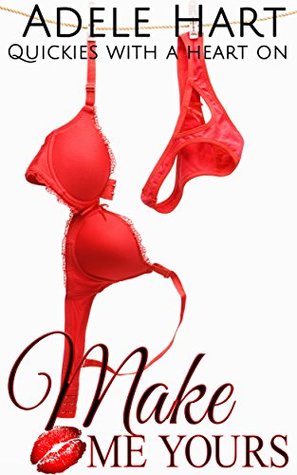 Make Me Yours: An Older Man Younger Woman Steamy Outdoors Romance (Kindle Edition)