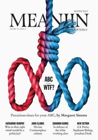 Meanjin 2017 Vol 76 No 2 Winter