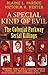 A Special Kind Of Evil: The...