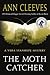 The Moth Catcher (Vera Stanhope, #7)