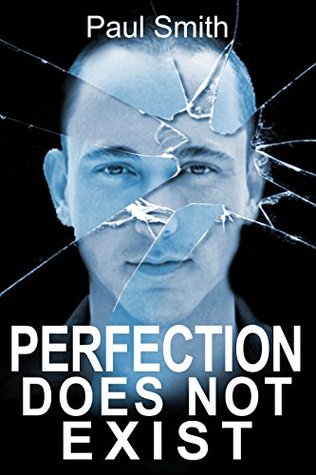 Perfection Does Not Exist (Kindle Edition)