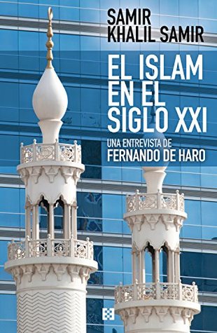 El islam en el siglo XXI (Kindle Edition)