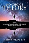 No-Choice Theory: A Simplified Scientific Analysis of the Issues of Free Will and Determinism