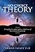 No-Choice Theory: A Simplified Scientific Analysis of the Issues of Free Will and Determinism