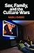 Sex, Family, and the Culture Wars