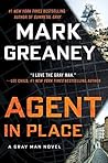 Agent in Place by Mark Greaney