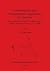 Archaeometric and Archaeological Approaches to Ceramics (BAR International)