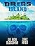 Dregs Island by Bon Blossman