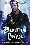 Beautiful Corpse (Jubal Van Zandt #2)