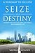 Seize Your Destiny: Choices...