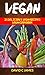 Vegan: 25 Delicious Vegan R...
