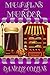Muffins and Murder (Margot Durand #4) by Danielle Collins